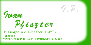 ivan pfiszter business card